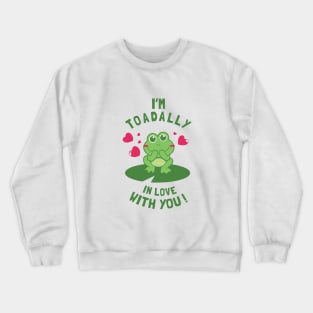 Toad-ally In Love With You Crewneck Sweatshirt